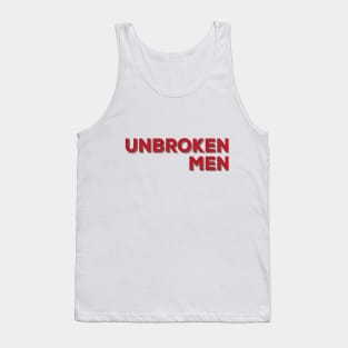 Unbroken motivational fitness men tshirt gift idea Tank Top